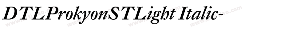 DTLProkyonSTLight Italic字体转换